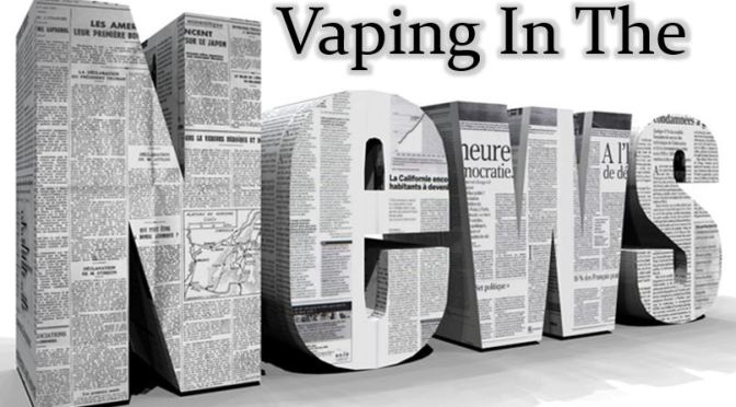 Vaping In The News ~ June 14th, 2020